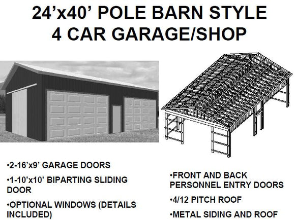 24’x40’ POLE BARN STYLE 4 CAR GARAGE/SHOP