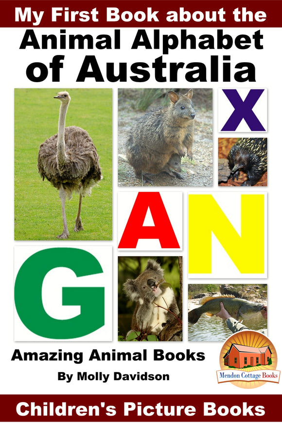 My First Book about Animal Alphabet of Australia - Amazing Animal Books