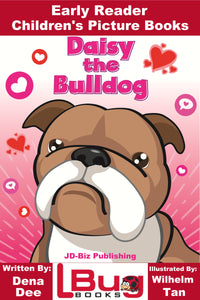 Daisy the Bulldog - Early Reader - Children's Picture Books