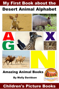 My First Book about the Dessert Animal Alphabet - Amazing Animal Books