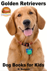 Golden Retrievers-Dog Books for Kids