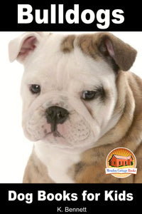 Bulldogs-Dog Books for Kids