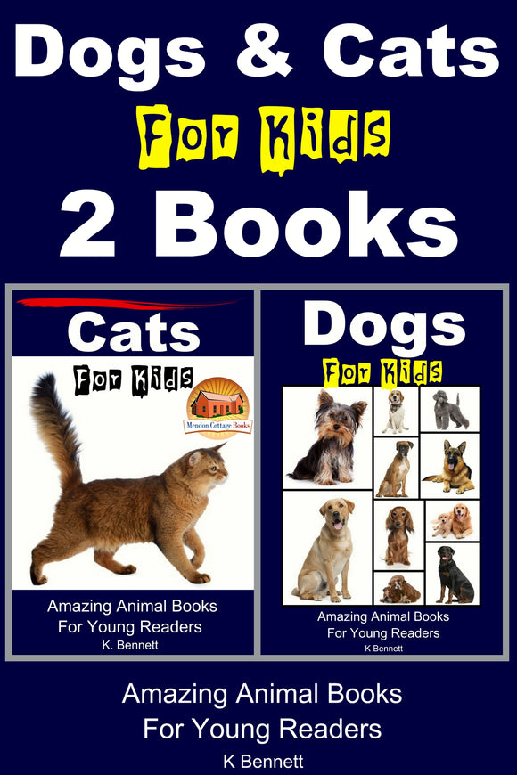 Dogs & Cats For Kids 2 Books