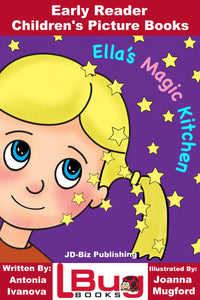 Ella's Magic Kithchen - Early Reader - Children's Picture Books
