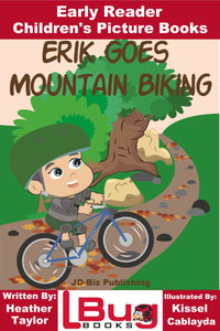 Erik Goes Mountain Biking - Early Reader - Children's Picture Books