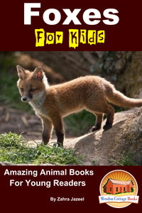 Foxes For Kids Amazing Animal Books For Young Readers