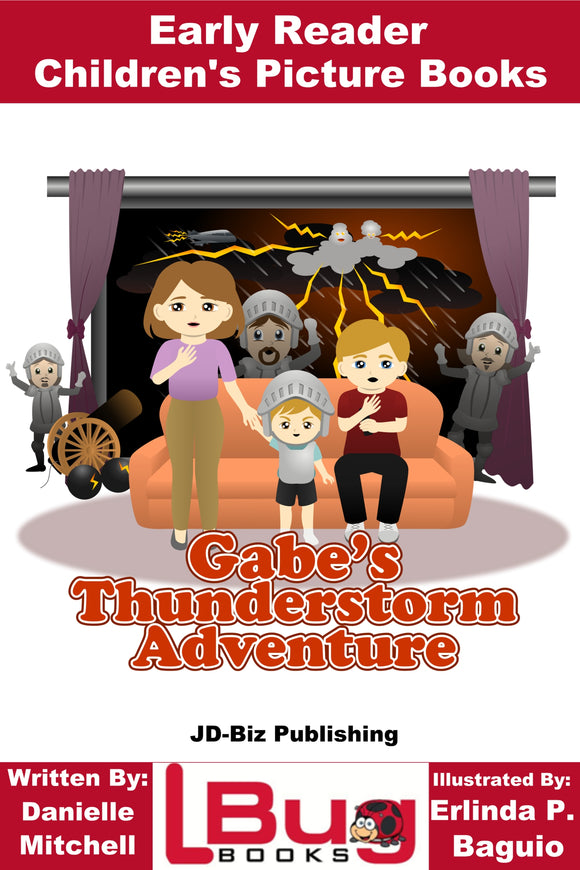 Gabe's Thunderstorm Adventure - Early Reader - Children's Picture Books