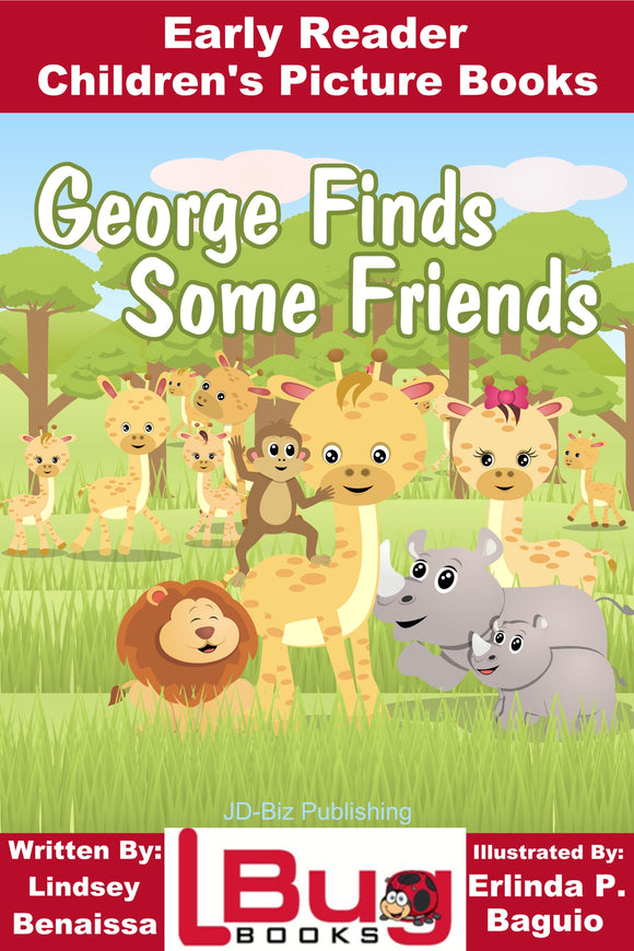 George Finds Some Friends - Early Reader -  Children's Picture Books