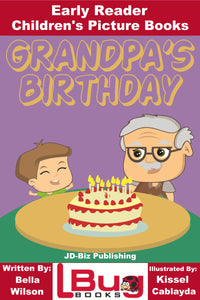 Grandpa's Birthday - Early Reader - Children's Picture Books