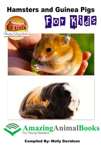 Hamsters and Guinea Pigs for Kids-Amazing Animal Books for Young Readers