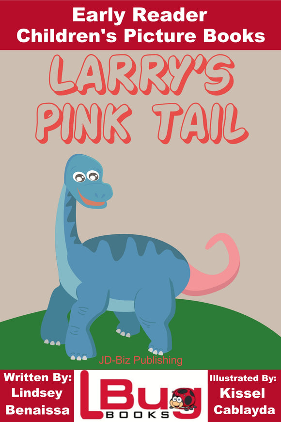 Larry's Pink Tail - Early Reader - Children's Picture Books