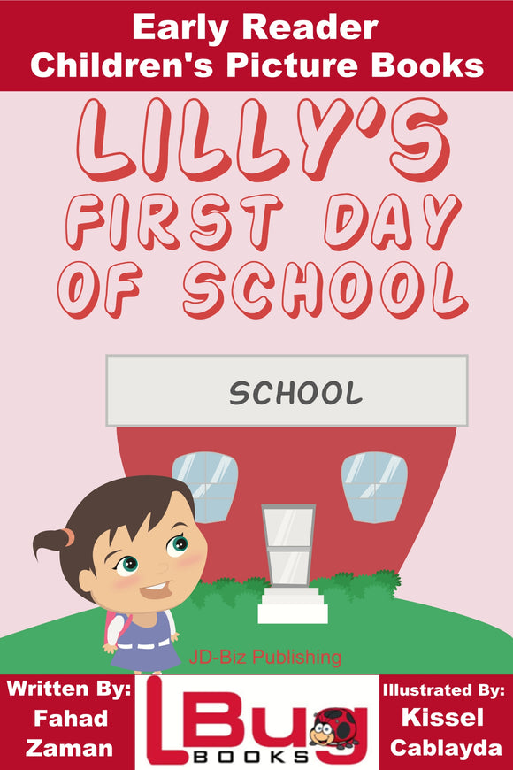 Lilly's first day of School - Early Reader - Children's Picture Books