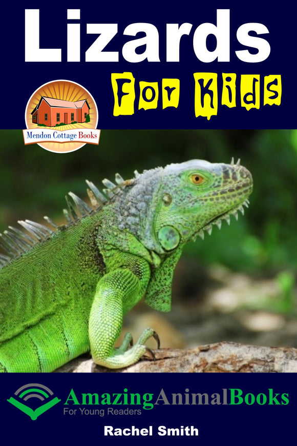 Lizards For Kids-  Amazing Animal Books For Young Readers