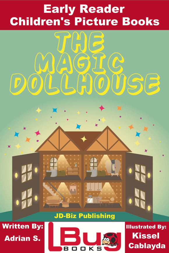 The Magic Dollhouse - Early Reader - Children's Picture Books