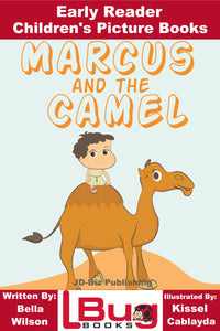Marcus and the Camille - Early Reader Children's Picture Book