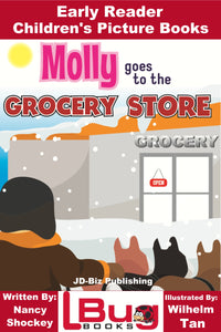 Molly goes to the Grocery Store - Early Reader Children's Picture Books