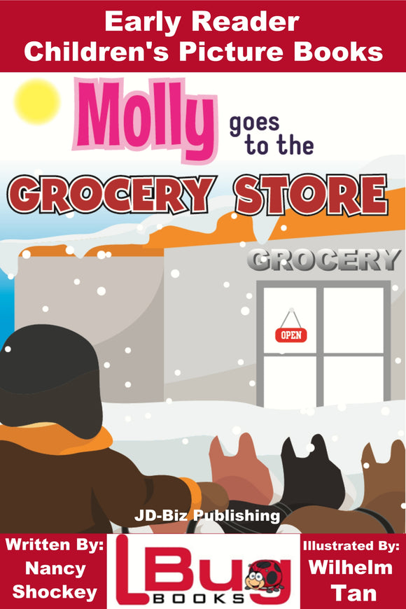 Molly goes to the Grocery Store - Early Reader Children's Picture Books