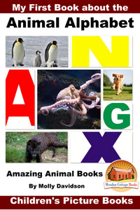 My First Book about Animal Alphabet - Amazing Animal Books