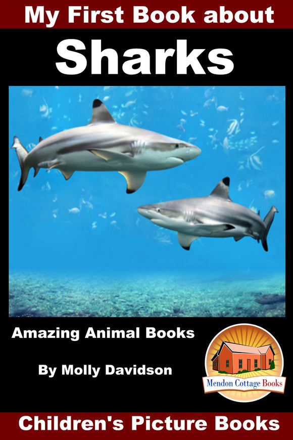 My First Book about Sharks - Amazing Animal Books