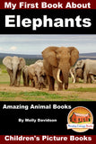 My First Book about Elephant - Amazing Animal Books