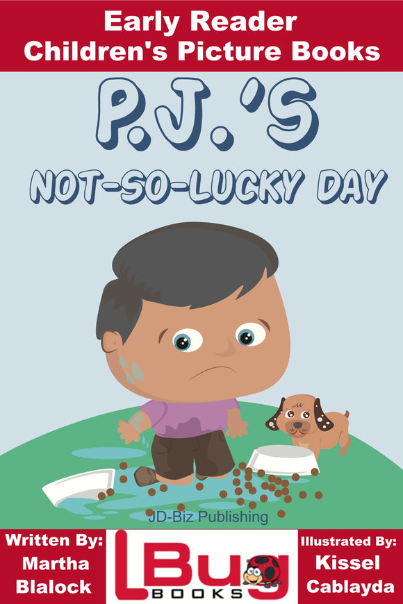 P.J.'S Not-So-Lucky Day - Early Reader Children's Picture Books