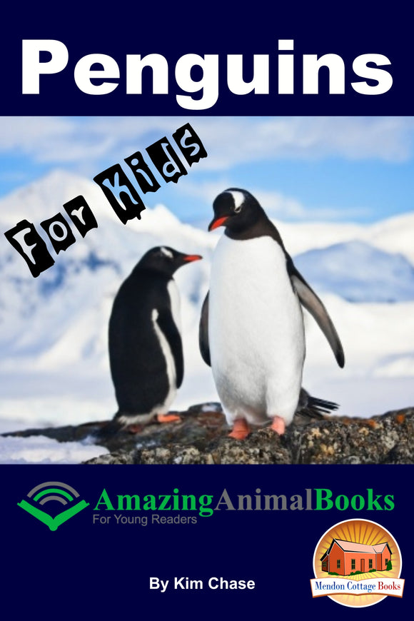 Penguins For Kids-  Amazing Animal Books for Young Readers