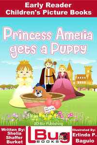 Princess Amelia gets a Puppy - Early Reader Children's Picture Books