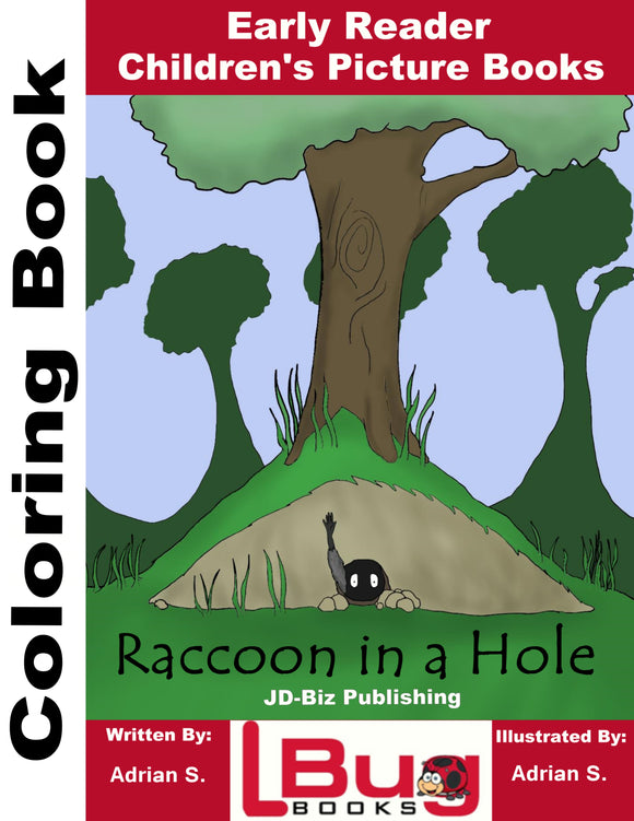 Raccoon in a Hole - Early Reader Children's Pictue Books