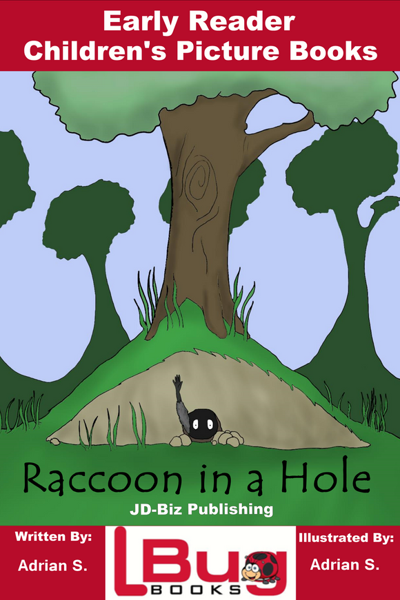 Raccoon in a Hole - Early Reader Children's Picture Books