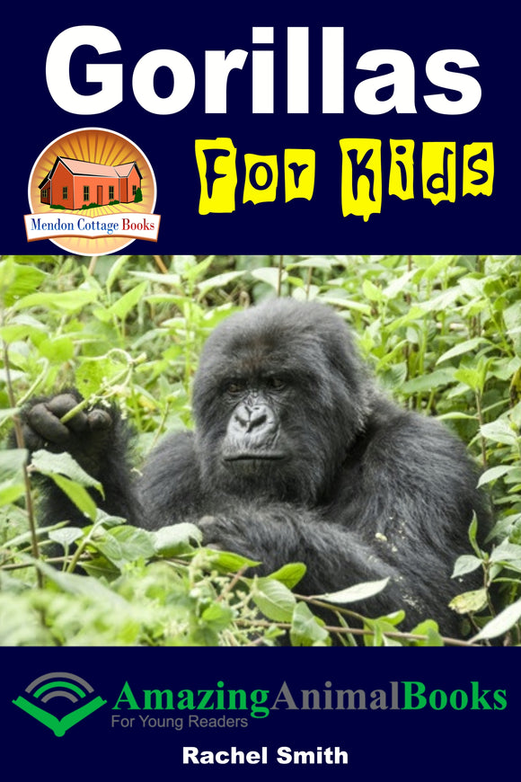 Gorillas For Kids - Amazing Animal Books For Young Readers
