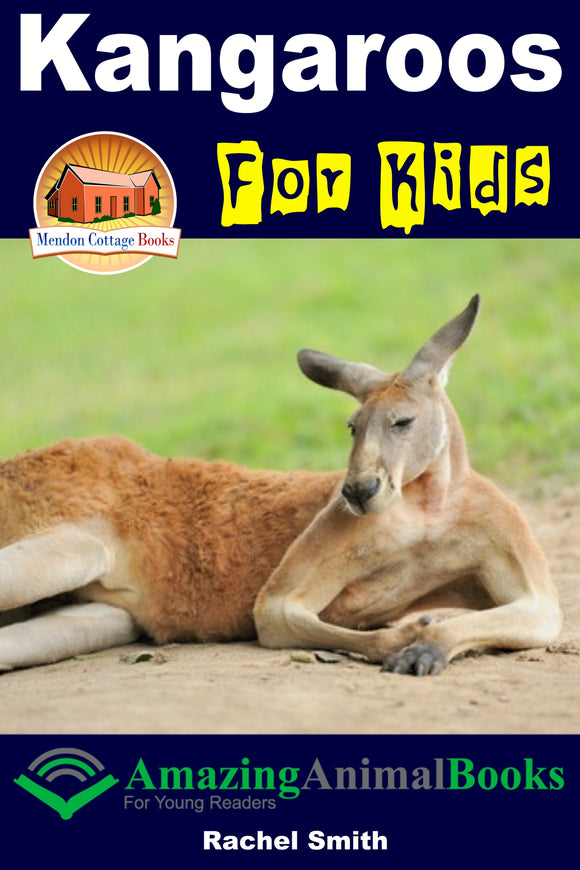 Kangaroos For Kids-  Amazing Animal Books For Young Readers