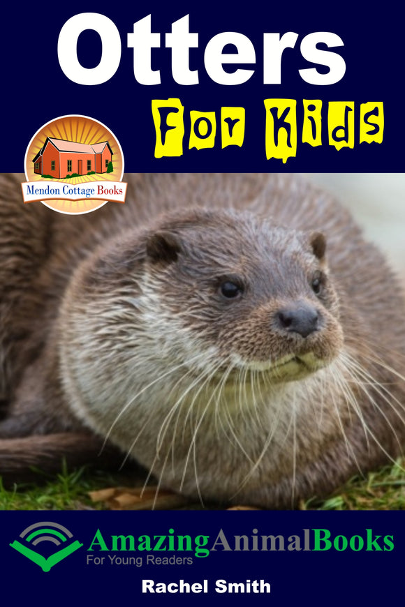 Otters For Kids  Amazing Animal Books For Young Readers