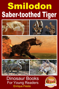 Smilodon-Saber-toothed Tiger Dinosaur Books-for Young Readers