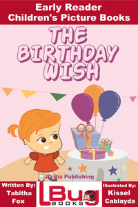 The Birthday Wish - Early Reader Children's Picture Books