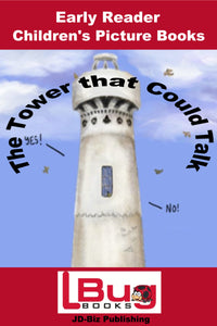 The tower that could talk - Early Reader - Children's Picture Book