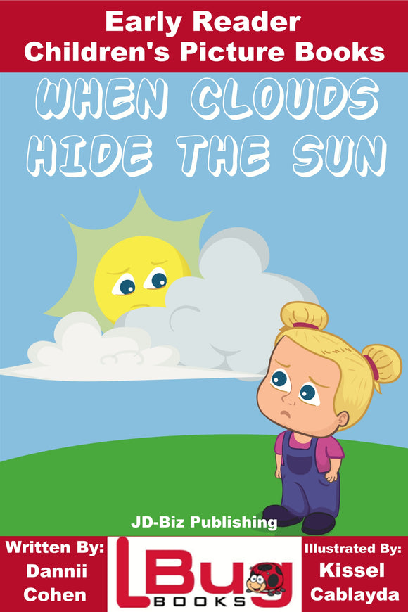 When clouds hide the sun - Early Reader - Children's Picture Books