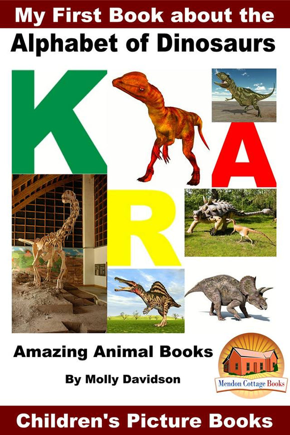 My First Book about The Alphabet of Dinosaurs