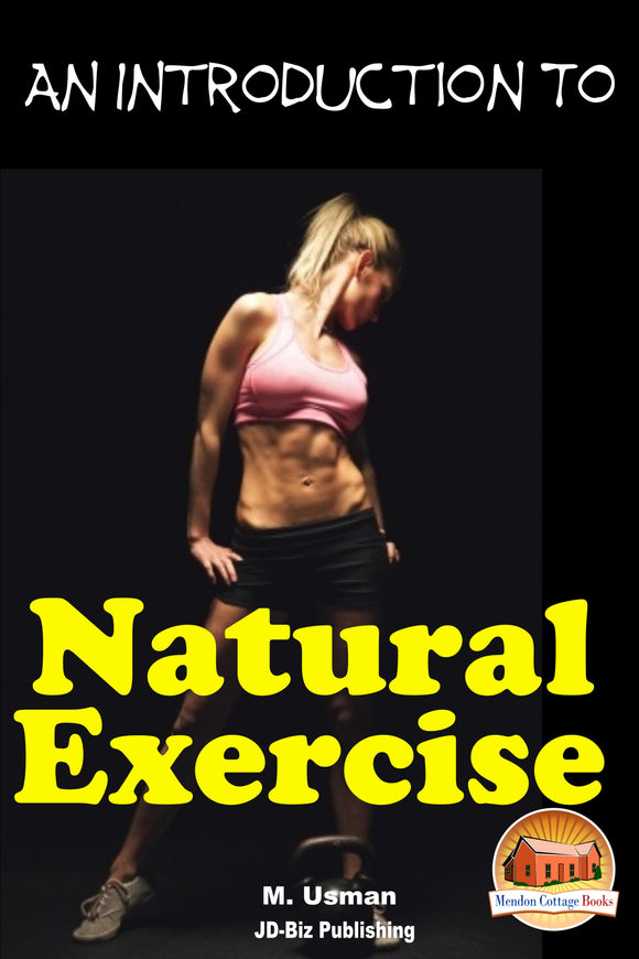 An Introduction to Natural Exercise