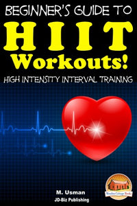 Beginners Guide to HIIT Workouts High Intensity Interval Training