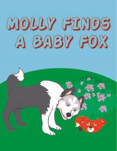 Molly Finds a Baby Fox - Early Reader Children's Picture Books
