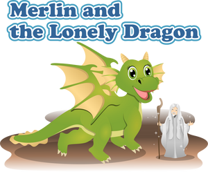 Merlin and the Lonely Dragon - Early Reader Children's Picture Books