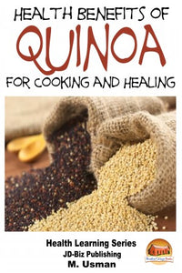 Health Benefits of Quinoa For Cooking and Healing