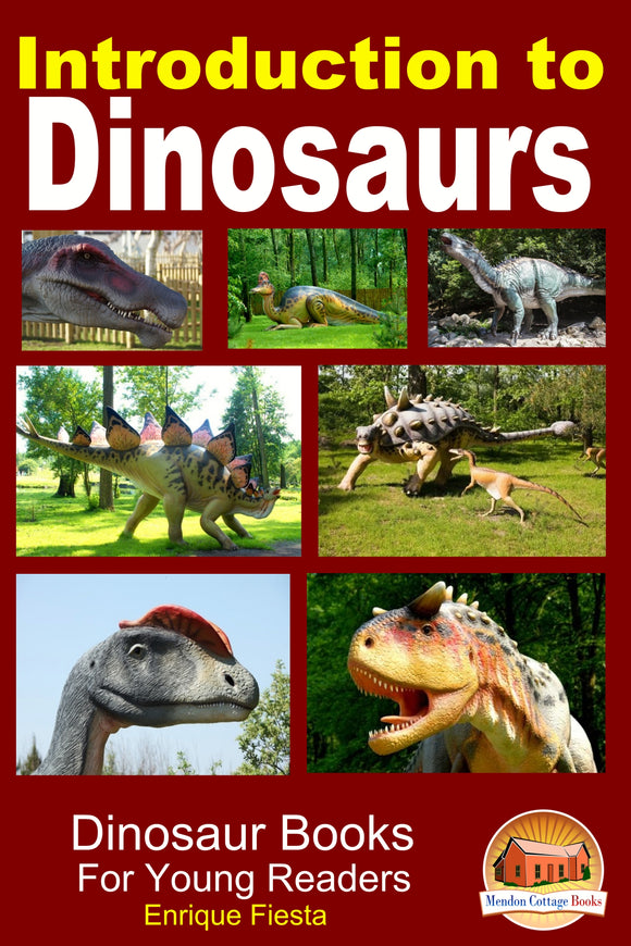 Introduction to Dinosaurs Dinosaur Books For Young Readers