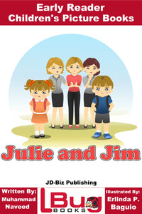 Julie and Jim - Early Reader - Children's Picture Books