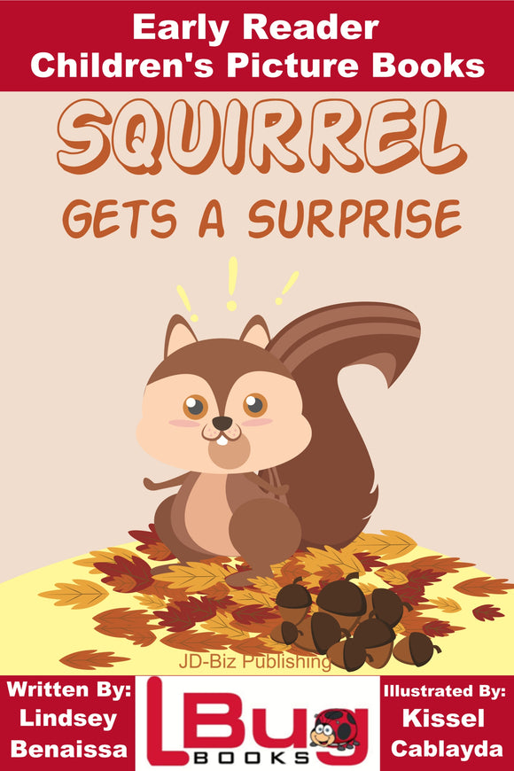 Squirrel Gets A Surprise - Early Reader Children's Picture Books