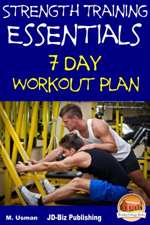Strength Training Essentials - 7 Day Workout Plan