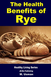 Health Benefits of Rye