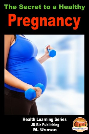The Secret to a Healthy Pregnancy