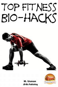 Top Fitness Bio-hacks
